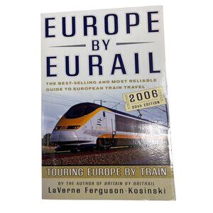 Europe by Eurorail 2006, 30th: Touring Europe by Train Paperback Book